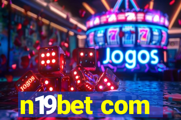 n19bet com